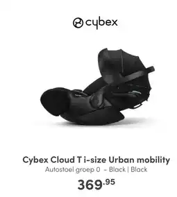 Baby & Tiener Cybex cloud t i size urban mobility aanbieding