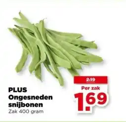 PLUS Plus ongesneden snijbonen aanbieding