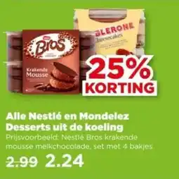 PLUS Alle nestlé en mondelez desserts uit de koeling aanbieding