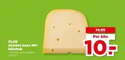 PLUS PLUS Goudse kaas 48+ kilostuk aanbieding