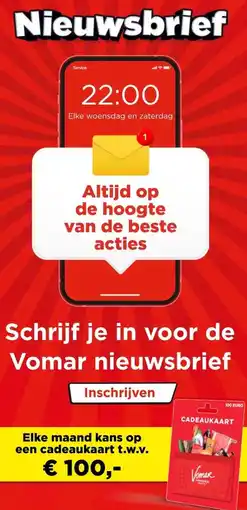 Vomar Voordeelmarkt Schrijf je in voor de Vomar nieuwsbrief aanbieding