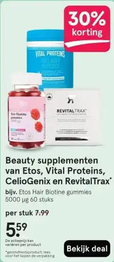 Etos Beauty supplementen van Etos, Vital Proteins, CelioGenix en RevitalTrax aanbieding