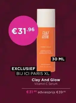 ICI Paris XL Clay And Glow Vitamin C Serum aanbieding
