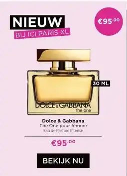 ICI Paris XL Dolce & Gabbana The One pour femme Eau de Parfum Intense aanbieding