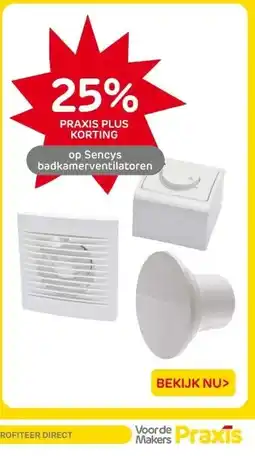 Praxis op Sencys badkamerventilatoren aanbieding