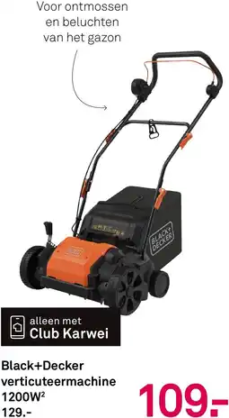 Karwei Black+Decker verticuteermachine 1200W aanbieding