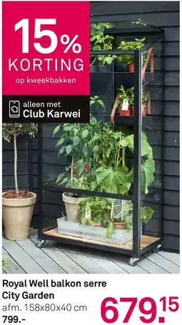 Karwei Royal Well balkon serre City Garden aanbieding