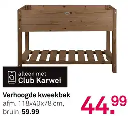 Karwei Verhoogde kweekbak aanbieding