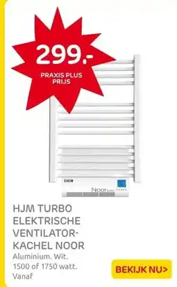 Praxis HJM Noor500turbo elektrische aanbieding