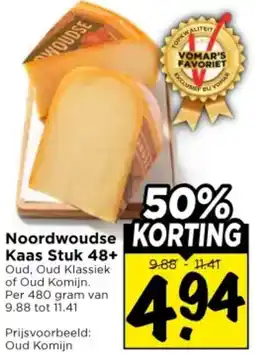 Vomar Voordeelmarkt Noordwoudse Kaas Stuk 48+ aanbieding