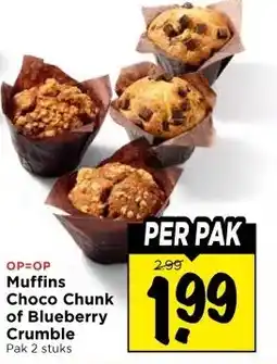 Vomar Voordeelmarkt OP=OP Muffins Choco Chunk of Blueberry Crumble aanbieding