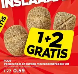 PLUS PLUS Volkorenbol en rustiek meerzadenbroodje wit aanbieding
