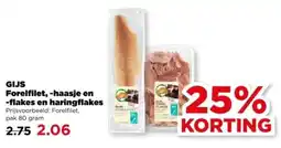 PLUS GIJS Forelfilet, haasje en flakes en haringflakes aanbieding