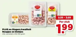 PLUS PLUS en Slagers kwaliteit Reepjes en blokjes aanbieding