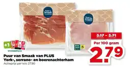 PLUS Puur van Smaak van PLUS York, serrano en boerenachterham aanbieding