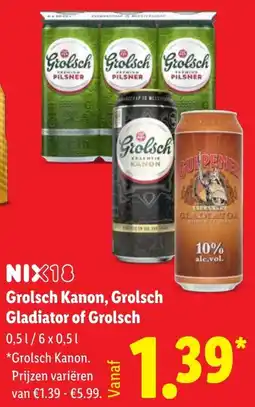 Lidl Grolsch Kanon, Grolsch Gladiator of Grolsch aanbieding