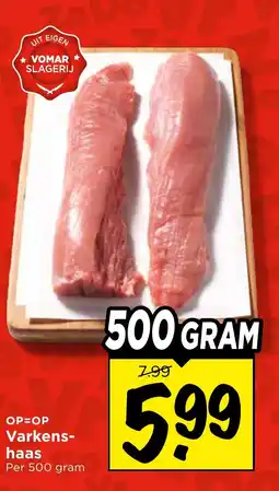 Vomar Voordeelmarkt Varkens haas aanbieding