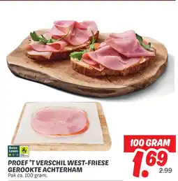 Dekamarkt Proef 't verschil west-friese gerookte achterham aanbieding