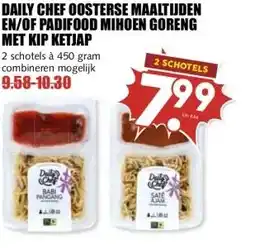 MCD Supermarkt DAILY CHEF OOSTERSE MAALTIJDEN EN/OF PADIFOOD MIHOEN GORENG MET KIP KETJAP aanbieding