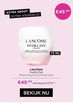 ICI Paris XL Lancôme Hydra Zen aanbieding