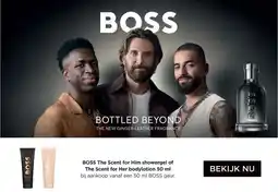 ICI Paris XL BOSS The Scent for Him showergel of The Scent for Her bodylotion aanbieding