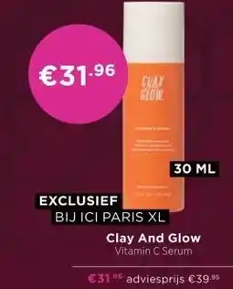 ICI Paris XL Clay And Glow aanbieding