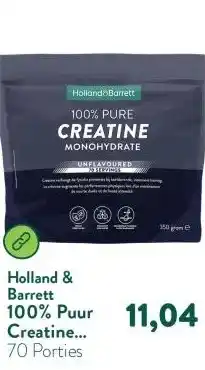 Holland & Barrett 100% Puur Creatine Monohydraat aanbieding