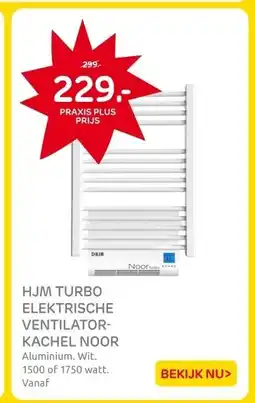 Praxis HJM Noor500turbo elektrische aanbieding