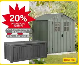 Praxis op Keter tuinopberging en tuinhuizen aanbieding