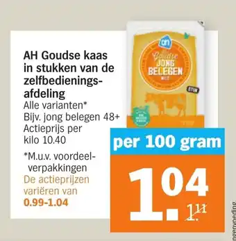 Albert Heijn AH Goudse kaas in stukken van de zelfbedieningsafdeling 100 gram aanbieding