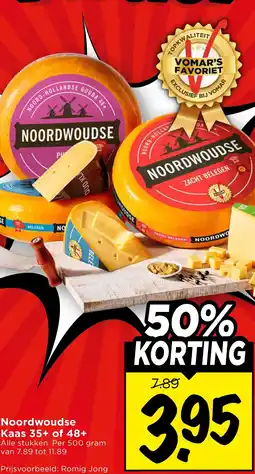 Vomar Voordeelmarkt Noordwoudse Kaas 35+ of 48+ aanbieding
