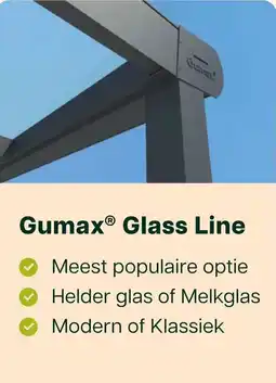 Tuinmaximaal Gumax Glass Line aanbieding