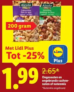 Lidl Ongezouten en ongebrande cashew- noten of notenmix aanbieding