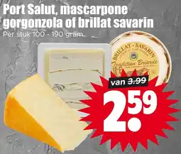 Dirk Port Salut, mascarpone gorgonzola of brillat savarin aanbieding