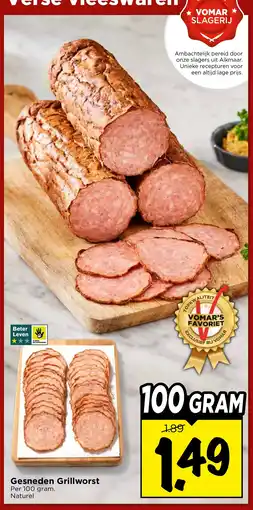 Vomar Voordeelmarkt Gesneden Gesneden Grillworst Per 100 gram. aanbieding