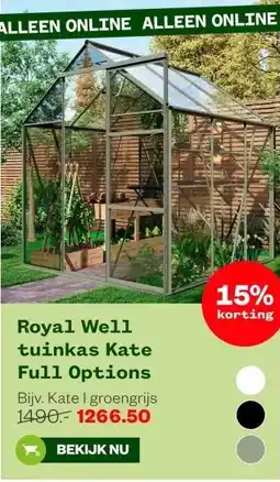 Welkoop Royal Well tuinkas Kate Full Options aanbieding