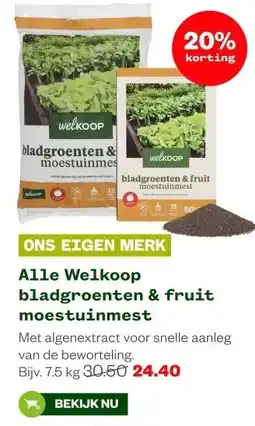 Welkoop Alle Welkoop bladgroenten & fruit moestuinmest aanbieding