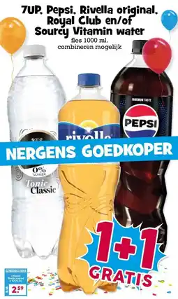 Boon`s Markt 7UP. Pepsi, Rivella original. Royal Club en/of Sourcy Vitamin water aanbieding
