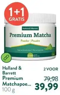 Holland & Barrett Premium Matchapoeder aanbieding