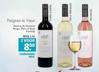 Mitra Preignes le Vieux Reserve du Domaine Rouge, Blanc of Rosé Frankrijk aanbieding