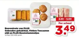PLUS Boerentrots van PLUS Gebraden gehaktbal, Vinken Toscaanse stijl en PLUS Boomstammetjes aanbieding
