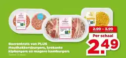 PLUS Boerentrots van PLUS Houthakkersburgers, krokante kipburgers en magere hamburgers aanbieding