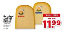 PLUS Klaverland van PLUS Kaas 48+ kilostuk aanbieding