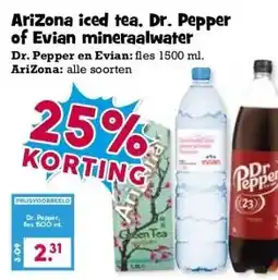 Boon`s Markt Arizona iced tea. Dr. Pepper of Evian mineraalwater Dr. Pepper en Evian: aanbieding