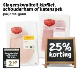 CoopCompact Slagerskwaliteit kipfilet, schouderham of katenspek aanbieding