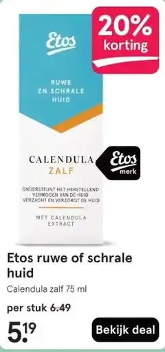 Etos Etos ruwe of schrale huid aanbieding