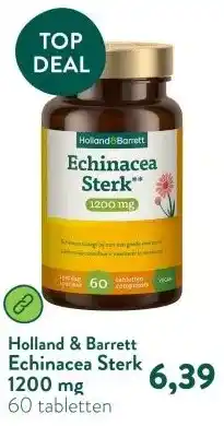 Holland & Barrett Echinacea Sterk 1200 mg aanbieding