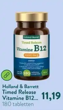 Holland & Barrett Timed Release Vitamine B12 1000mcg - 180 tabletten aanbieding
