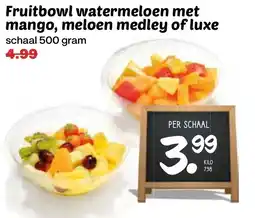 De Boerenschuur Fruitbowl watermeloen met mango, meloen medley of luxe aanbieding