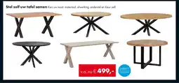 Woonsquare Stel zelf uw tafel samen aanbieding